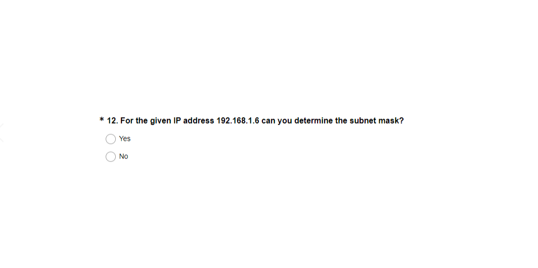 for the given ip address 192.168.1.6 can you determine the subnet mask?